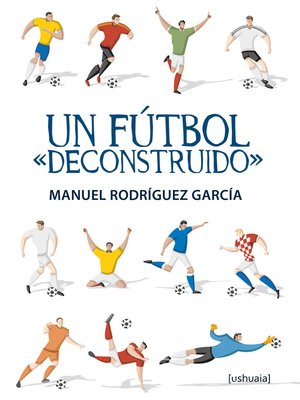 cover image of Un fútbol "deconstruido"